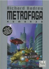 Metrofaga - Richard Kadrey - copertina