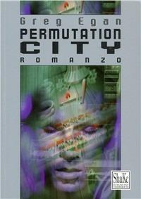 Permutation city - Greg Egan - copertina