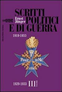 Scritti politici e di guerra. 1919-1933. Vol. 3: 1929-1933. - Ernst Jünger - copertina
