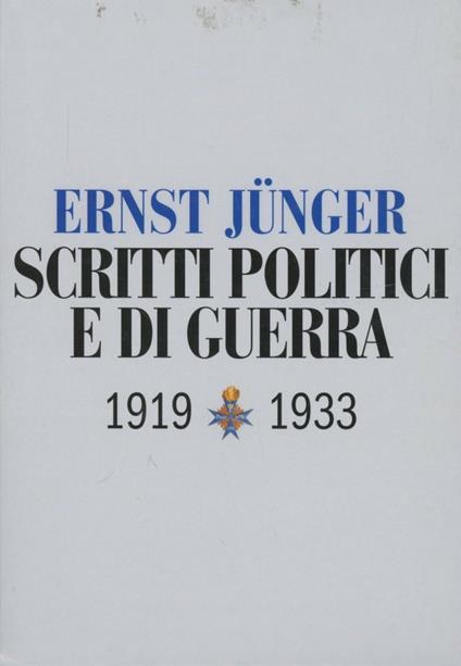 Scritti politici e di guerra 1919-1933 - Ernst Jünger - copertina