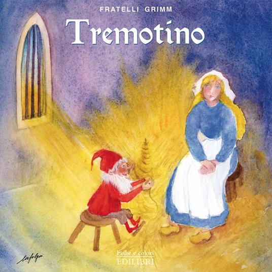 Tremotino. Ediz. illustrata - Jacob Grimm,Wilhelm Grimm - copertina