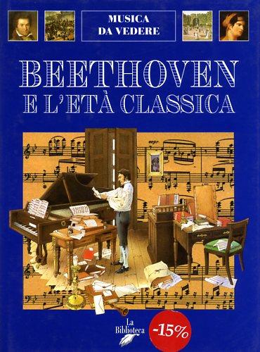 Beethoven e l'età classica - Andrea Bergamini - copertina
