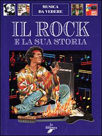Il rock e la sua storia - Andrea Bergamini - copertina