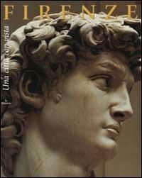 Firenze. Una città con vista - Auro Lecci,Mario Sabbieti,Ilka Singelmann - copertina