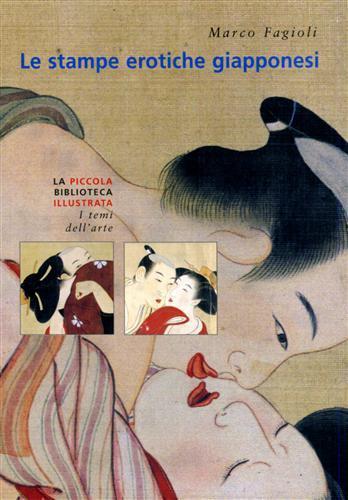 Le stampe erotiche giapponesi. I maestri dello Shungha - Marco Fagioli - copertina