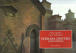 Ferrara dentro - Folco Quilici,Luca Tamagnini - copertina