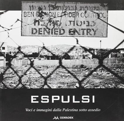 Espulsi. Immagini e voci dalla Palestina sotto assedio - copertina