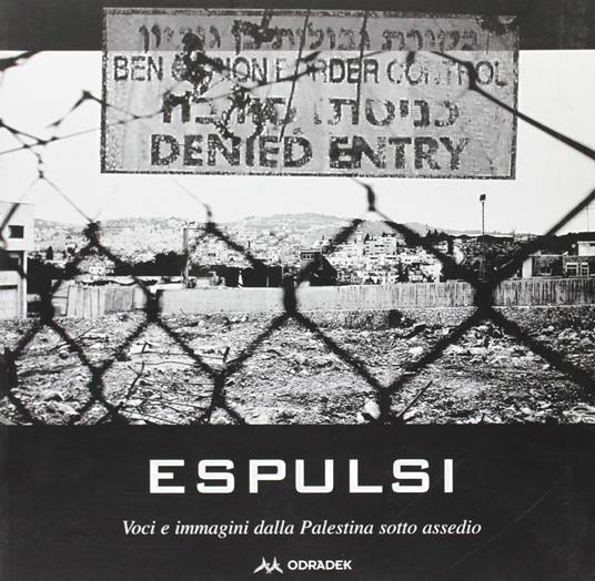 Espulsi. Immagini e voci dalla Palestina sotto assedio - copertina