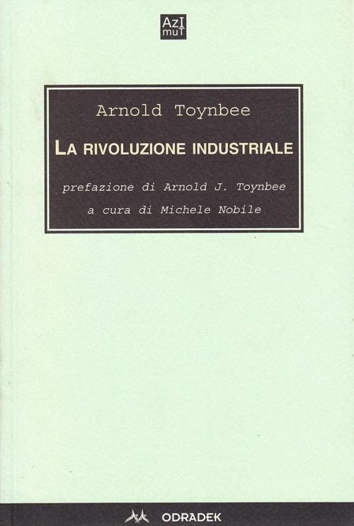 La rivoluzione industriale - Arnold J. Toynbee - copertina
