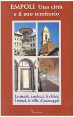 Empoli. Una città e il suo territorio