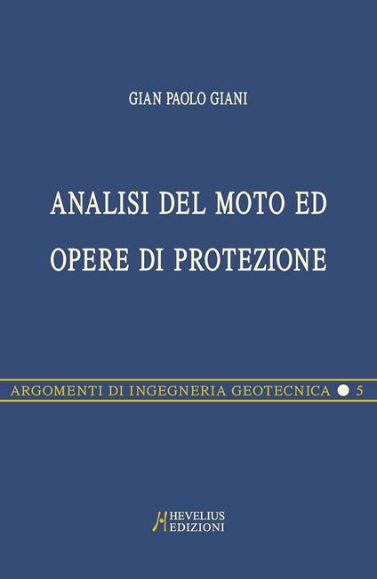 Caduta di massi. Analisi del moto ed opere di protezione - G. Paolo Giani - copertina