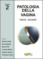 Patologia della vagina. Testo atlante. Ediz. illustrata. Vol. 2