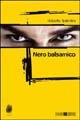 Nero balsamico - Roberto Valentini - copertina