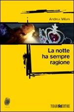 La notte ha sempre ragione