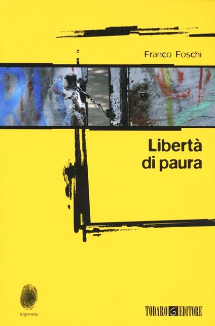 Libertà di paura - Franco Foschi - copertina