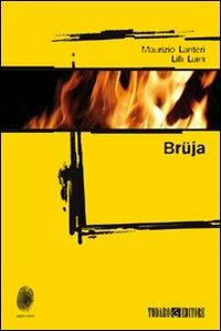 Bruja - Maurizio Lanteri,Lilli Luini - copertina