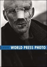 World Press Photo 2000. Ediz. illustrata - copertina