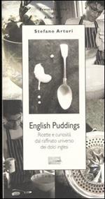 English Pudding. Ricette e curiosità dal raffinato universo dei dolci inglesi