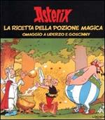Asterix. La ricetta della pozione magica. Omaggio a Uderzo e Goscinny