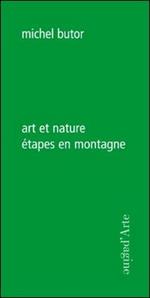 Art et nature. Étapes en montagne