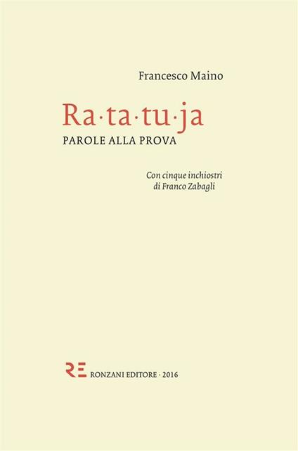 Ra-ta-tu-ja. Parole alla prova - Francesco Maino,F. Zabagli - ebook