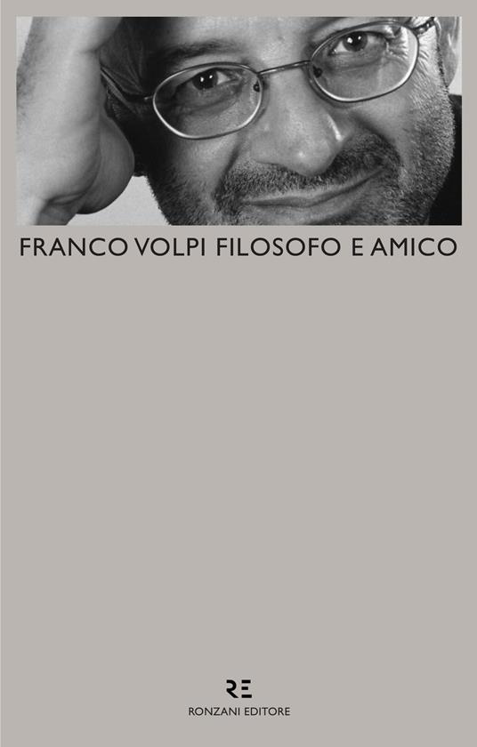 Franco Volpi filosofo e amico - Nicola Curcio - ebook