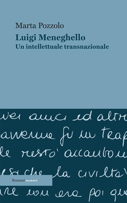 Luigi Meneghello. Un intellettuale transnazionale - Marta Pozzolo - copertina