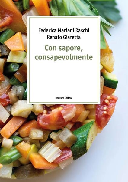 Con sapore, consapevolmente - Federica Mariani Raschi,Renato Giaretta - copertina