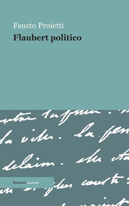 Flaubert politico - Fausto Proietti - ebook