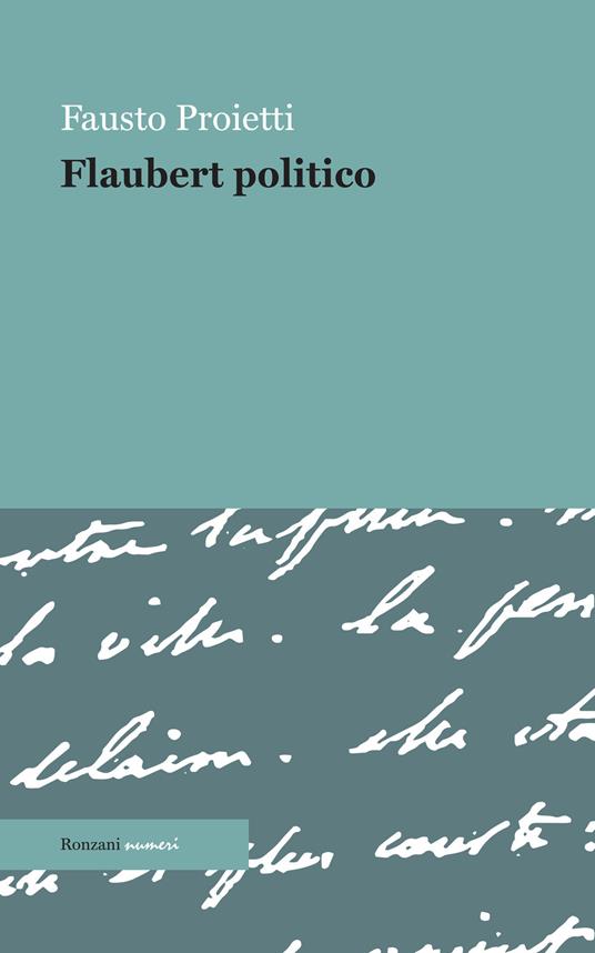 Flaubert politico - Fausto Proietti - ebook