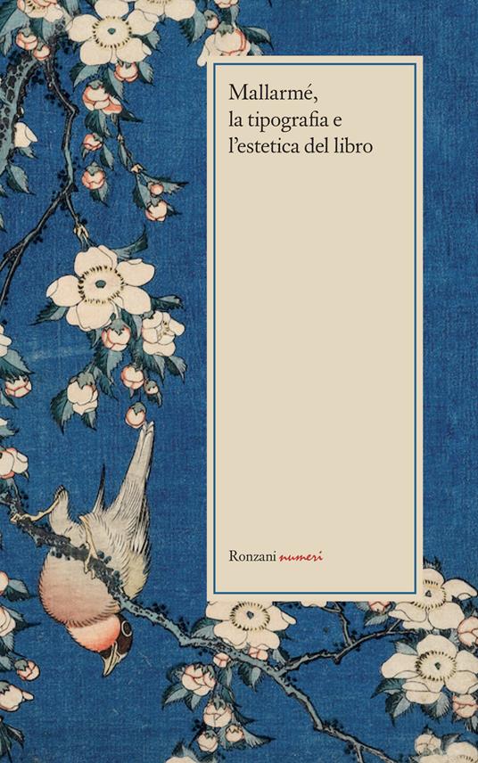 Mallarmé, la tipografia e l'estetica del libro - Stéphane Mallarmé,Gérard Blanchard,Barbara Bohac - copertina