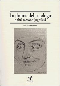 La donna del catalogo e altri racconti jugoslavi - copertina