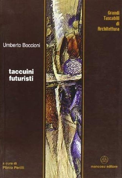 Taccuini futuristi - Umberto Boccioni - copertina