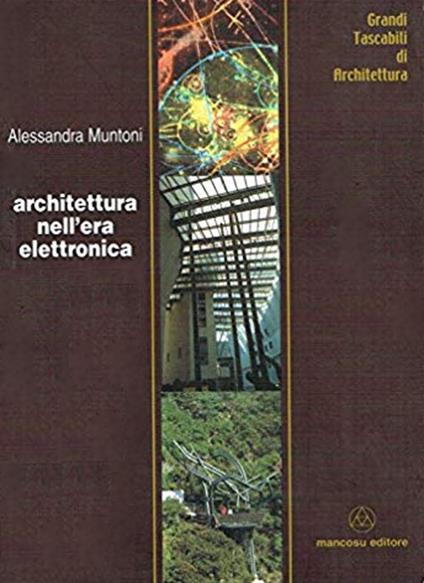 Architettura nell'era elettronica - Alessandra Muntoni - copertina
