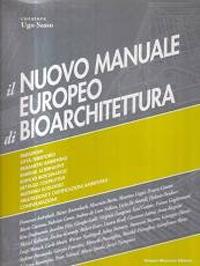 Il nuovo manuale europeo di bioarchitettura. Con aggiornamento online - Ugo Sasso - copertina