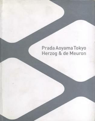 Prada Aoyama Tokyo. Herzog & de Meuron - Germano Celant - copertina