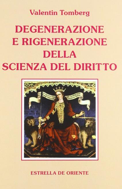 Degenerazione e rigenerazione della scienza del diritto - Valentin Tomberg - copertina