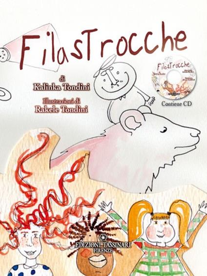 Filastrocche... Divertiti a colorarle! Ediz. illustrata. Con CD Audio - Kalinka Tondini - copertina