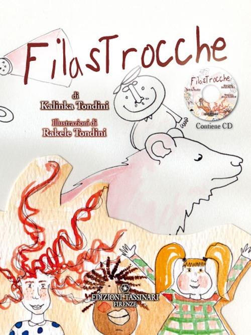 Filastrocche... Divertiti a colorarle! Ediz. illustrata. Con CD Audio - Kalinka Tondini - copertina