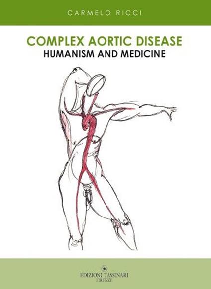Complex aortic disease. Humanism and medicine - Carmelo Ricci - copertina