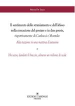 Il sentimento dello straniamento e dell'abisso nella concezione del poetare e in due poesie, rispettivamente di Carducci e Montale