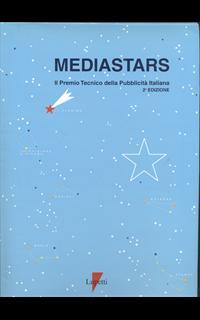 Mediastars. Il premio tecnico della pubblicità italiana 1997