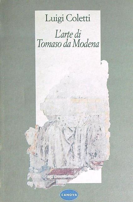 L' arte di Tomaso da Modena - Luigi Coletti - copertina