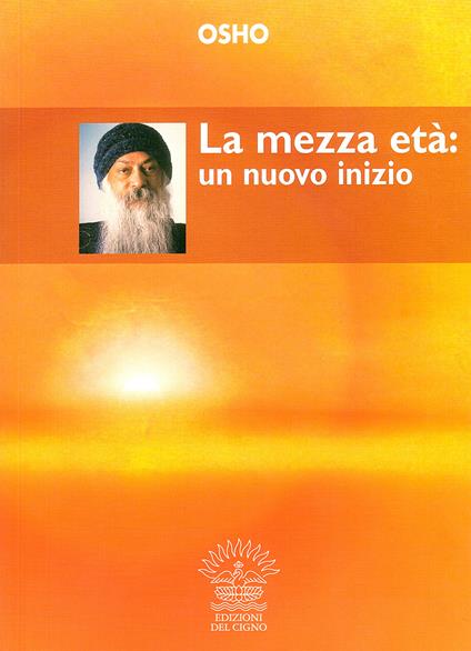 La mezza età: un nuovo inizio - Osho - copertina