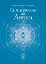 Ci sussurrano gli angeli