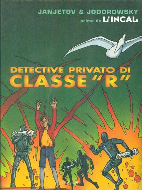 Detective privato di classe R. Prima de L'Incal. Vol. 2 - Zoran Janjetov,Alejandro Jodorowsky - copertina