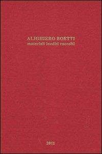 Alighiero Boetti. Materiali inediti raccolti. Ediz. illustrata - copertina