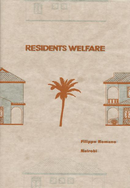 Residents Welfare. Nairobi. Ediz. italiana e inglese - Filippo Romano - copertina