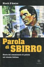 Parola di sbirro. Storia del commissario di polizia nel cinema italiano