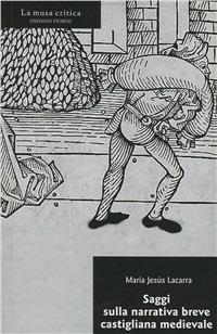 Saggi sulla narrativa breve castigliana medievale - M. Jesus Lacarra - copertina